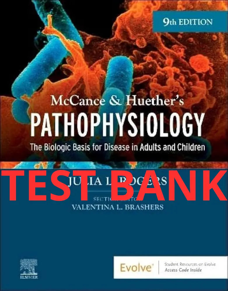 Test Bank Pathophysiology 9th Edition by McCance & Huether